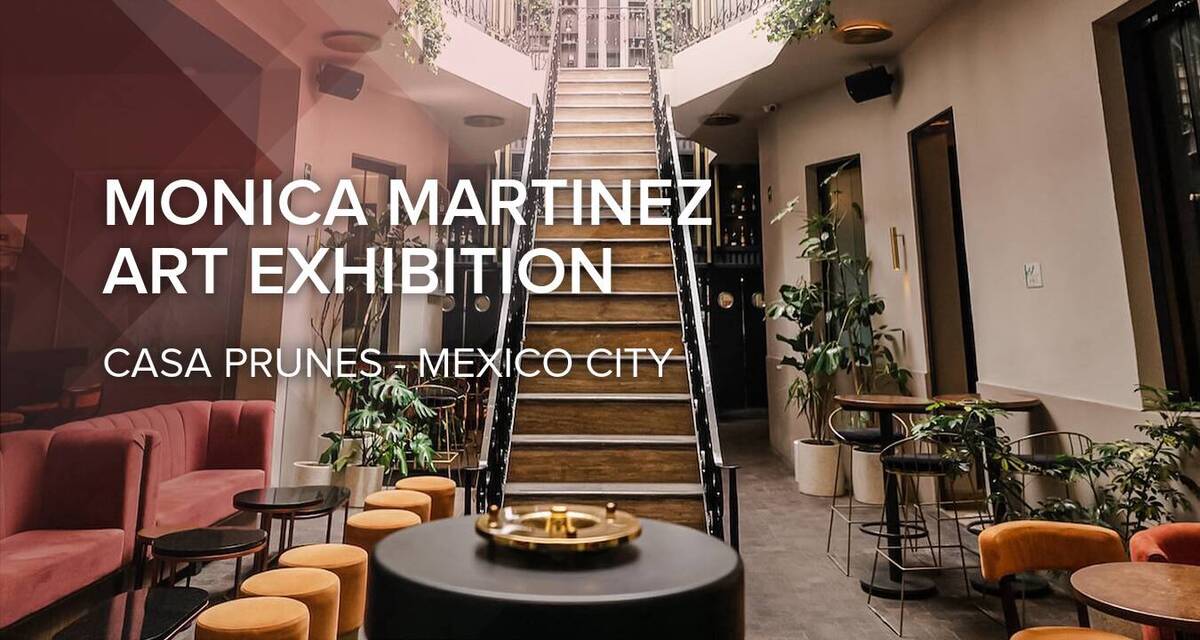 Monica Martinez Art Exhibition 