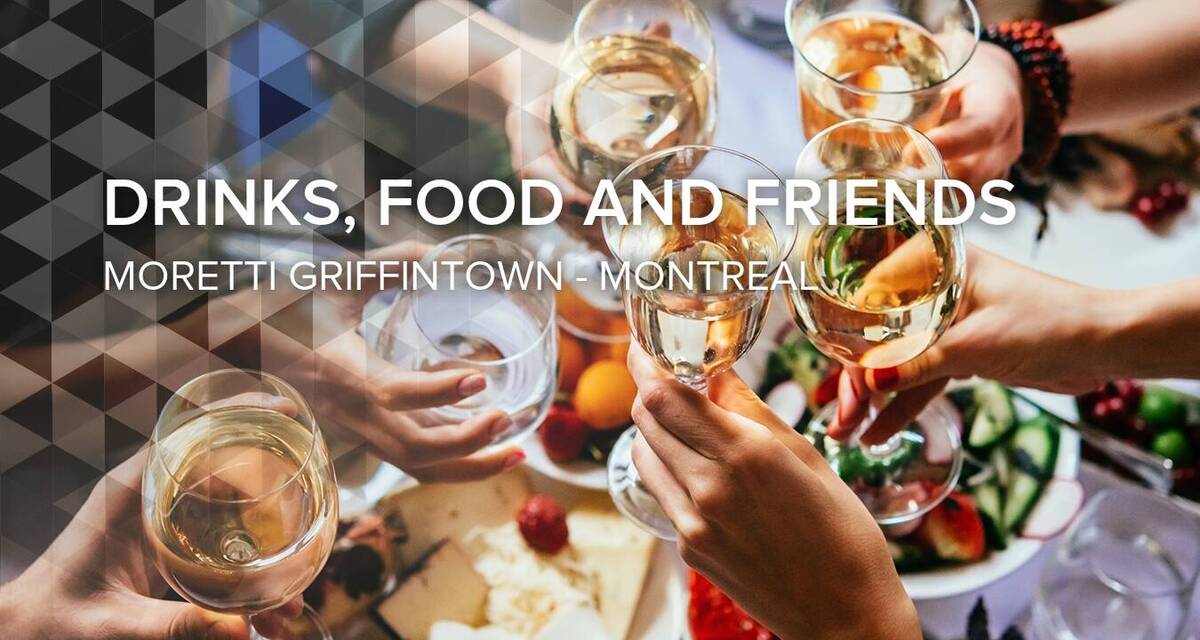 Drinks, Food and Friends at Ristorante Moretti Griffintown
