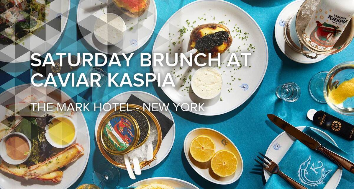 Saturday Brunch at Caviar Kaspia