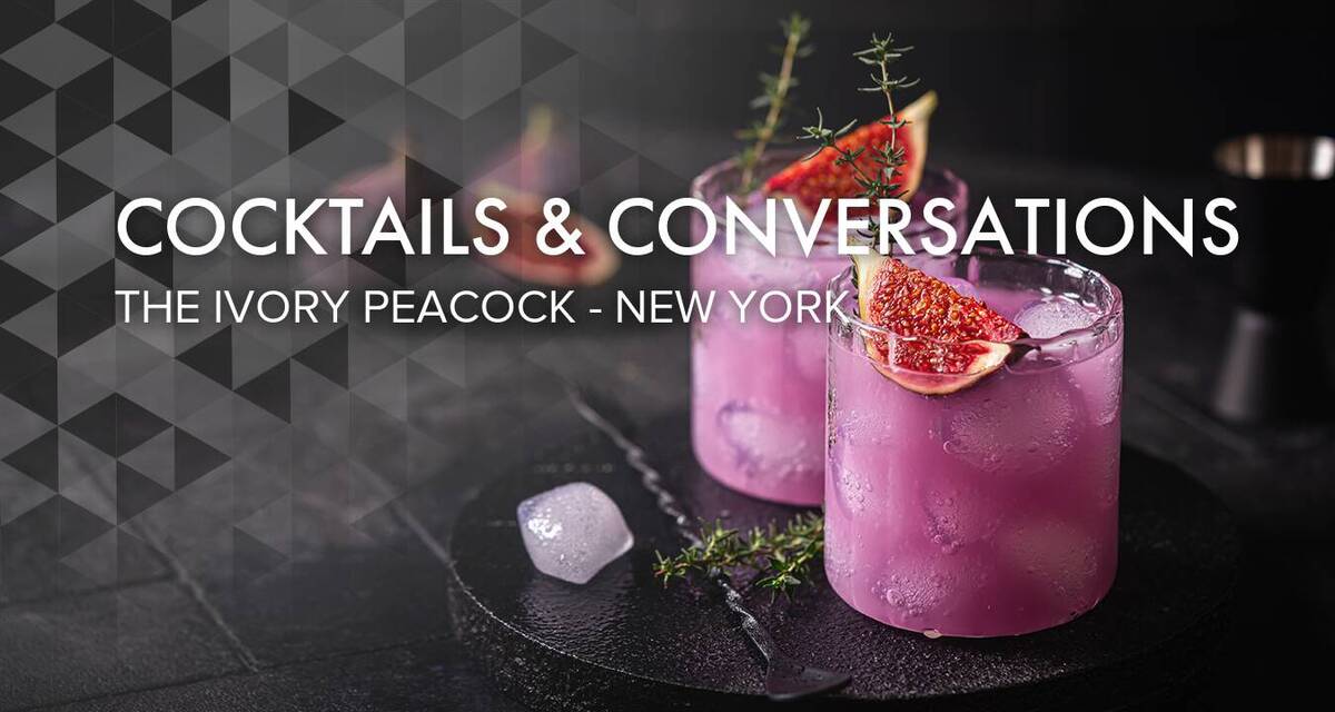 Cocktails & Conversations at The Ivory Peacock