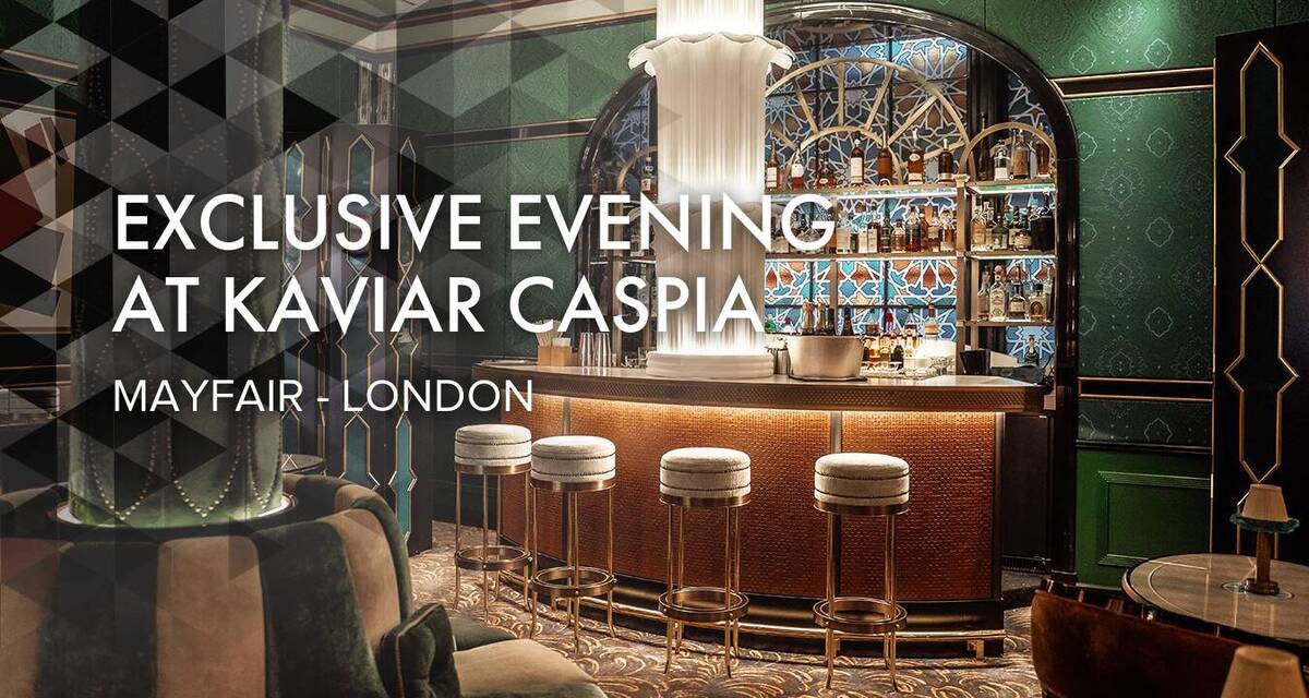 Exclusive Evening at Kaviar Caspia