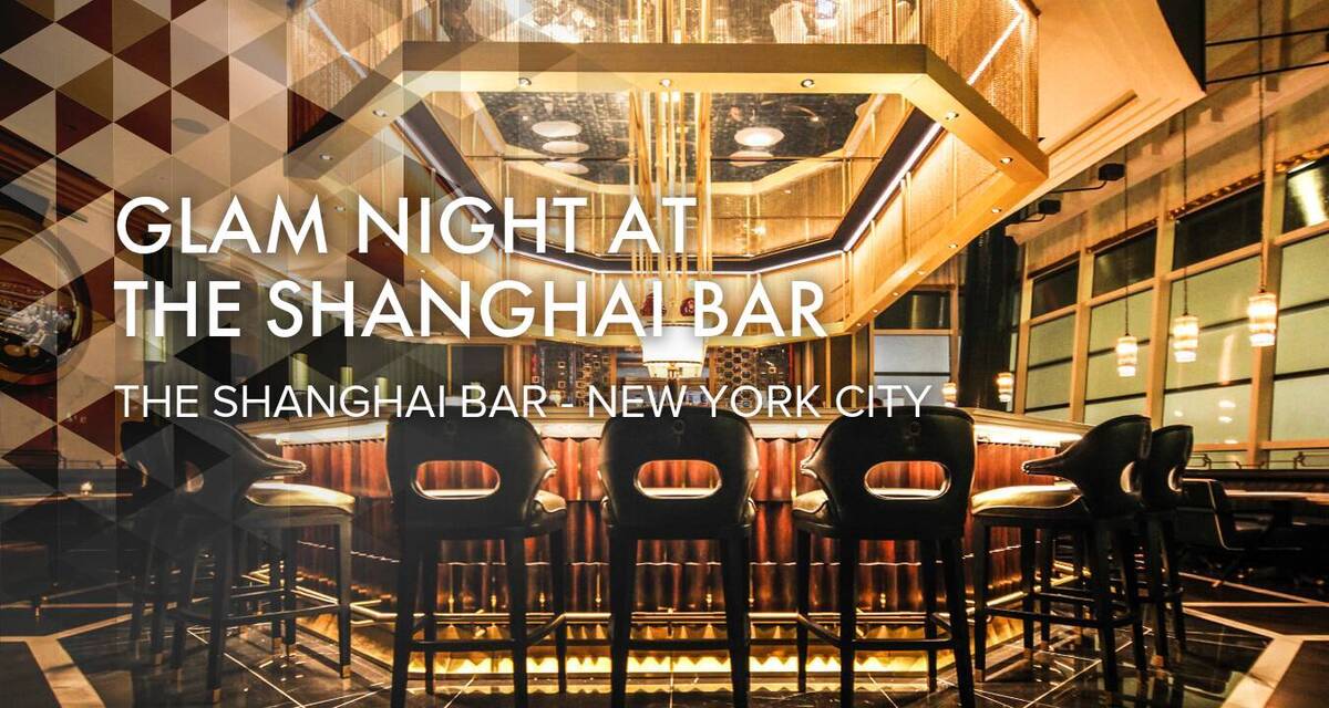 Glam Night at The Shanghai Bar