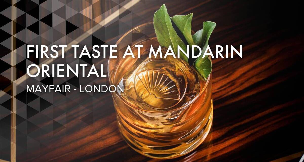 First Taste at Mandarin Oriental Mayfair