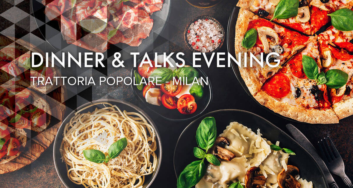 Dinner and Talks at Trattoria Popolare 