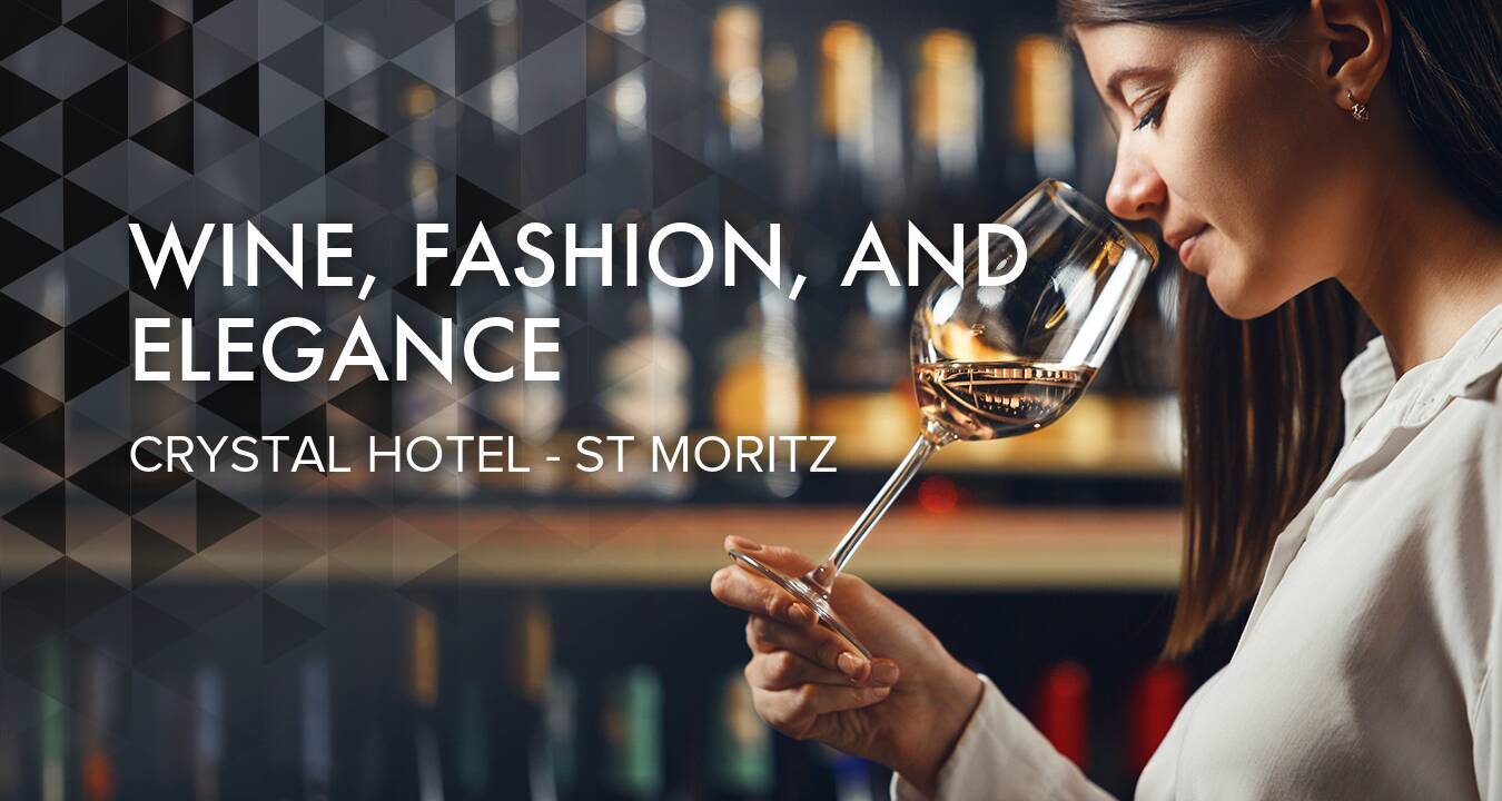 Wine, Fashion, and Elegance at Crystal Hotel