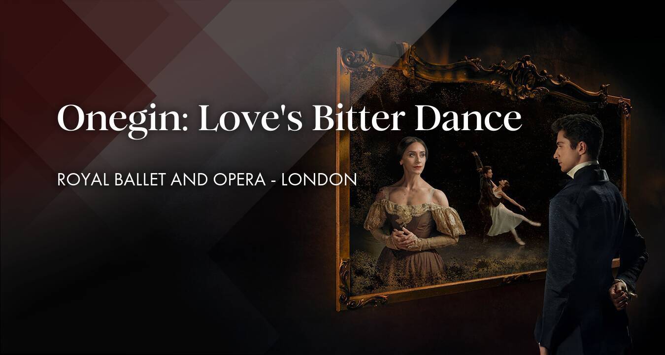 Onegin: Love's Bitter Dance
