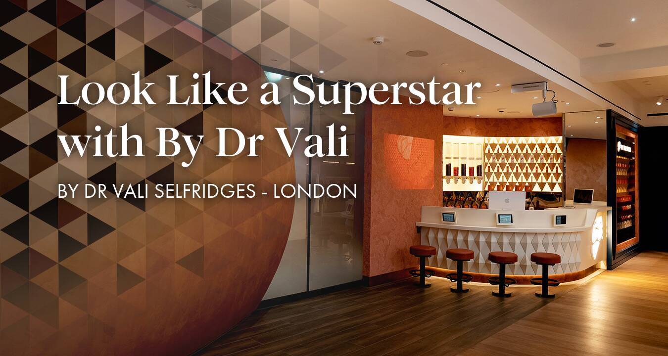 Look Like a Superstar with By Dr Vali
