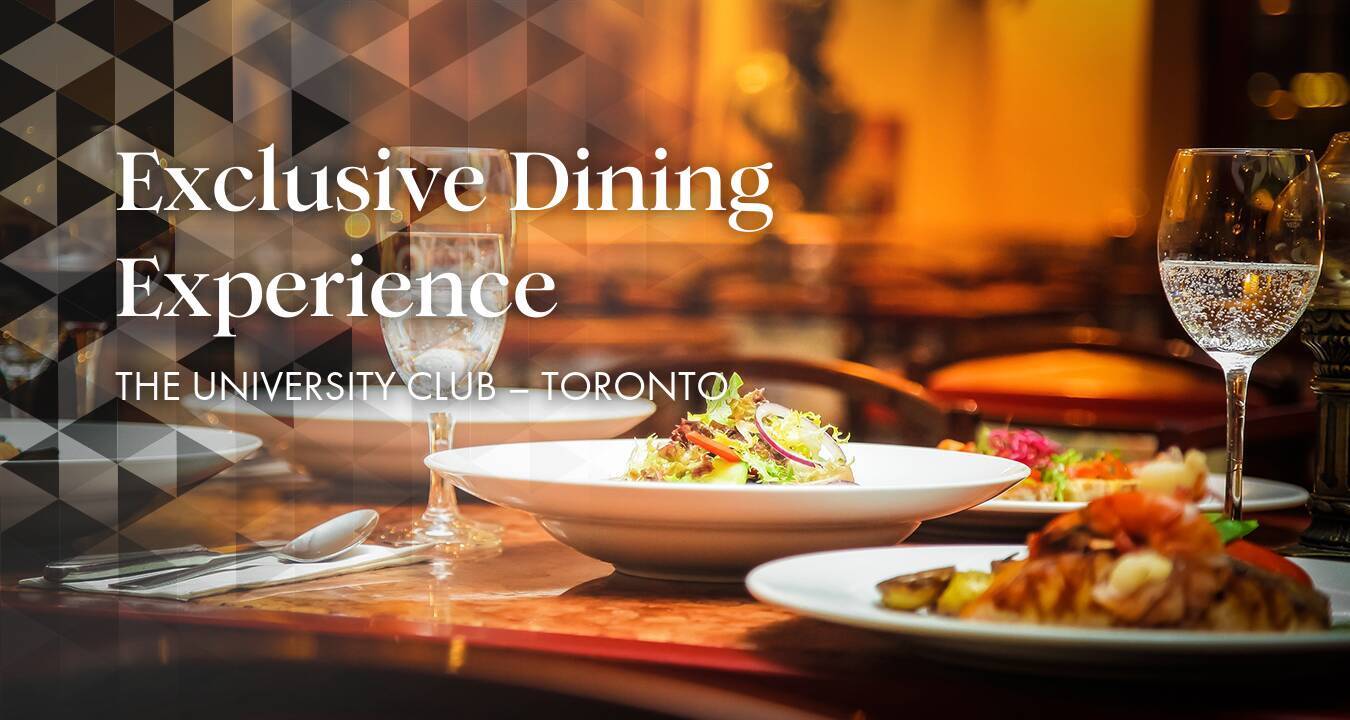 Exclusive Dining Experience at University Club Toronto