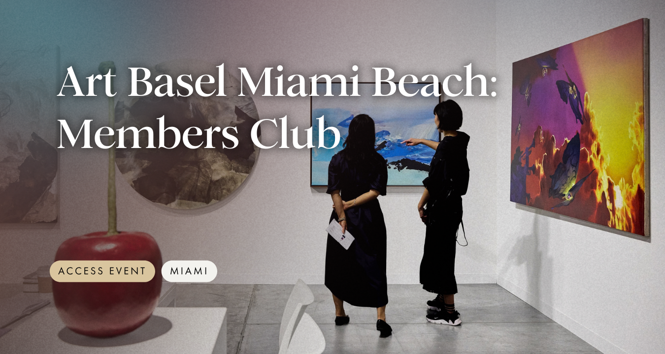Art Basel Miami Beach: Members Club Ticket